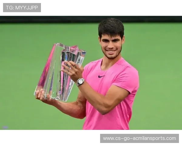 澳网冠军阿尔卡拉斯确认参加印第安维尔斯赛，剑指三连霸